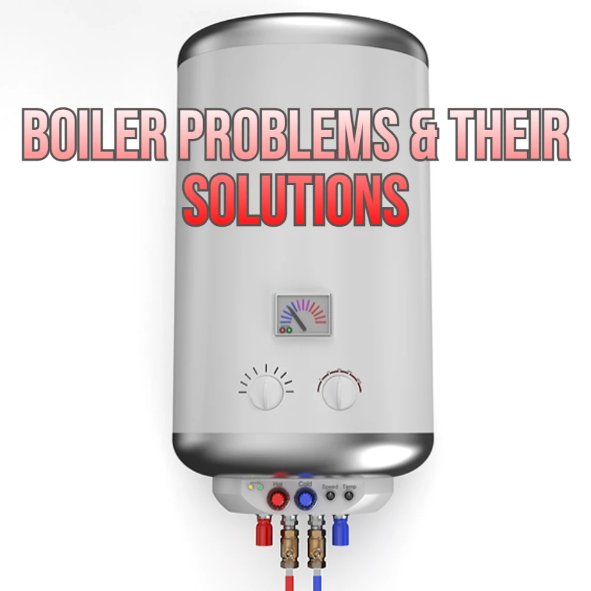 common boiler problems and their solutions