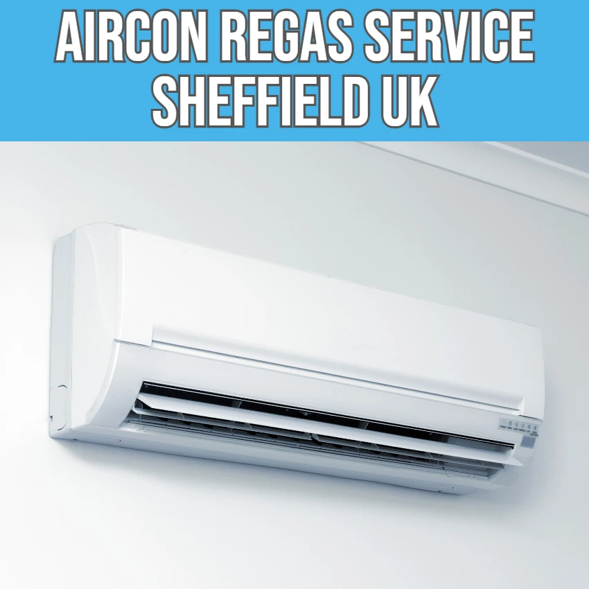 best-air-conditioning-regas-service-sheffield-rotherham-south-yorkshire-united kingdom