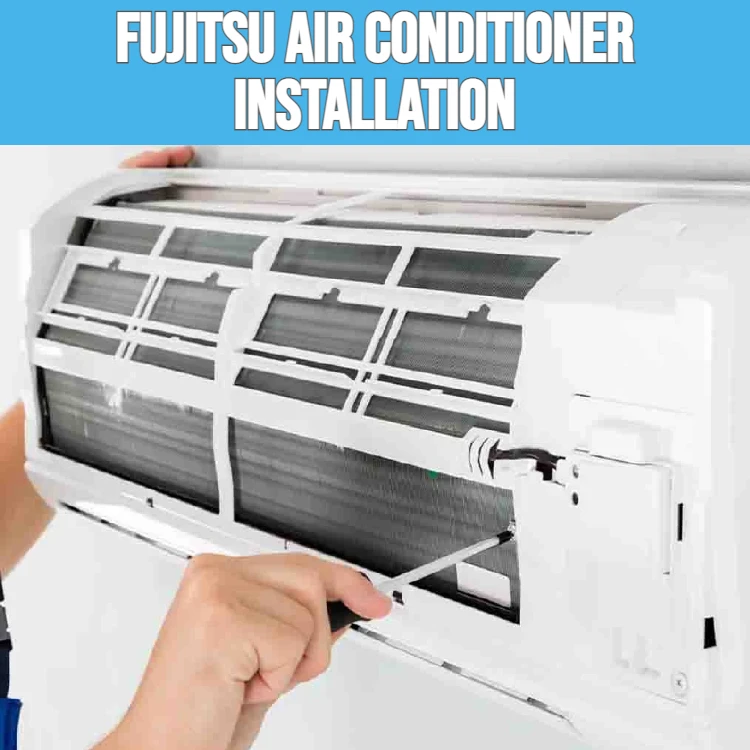 FUJITSU air conditioner installation Sheffield and South Yorkshire areas of United Kingdom