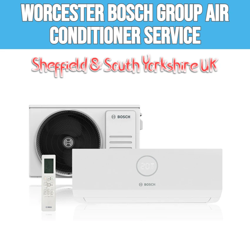 Worcester-bosch-group-air-conditioner-installation-repair-maintenance-and-servicing-in-sheffield-and-south-yorkshire-united-kingdom