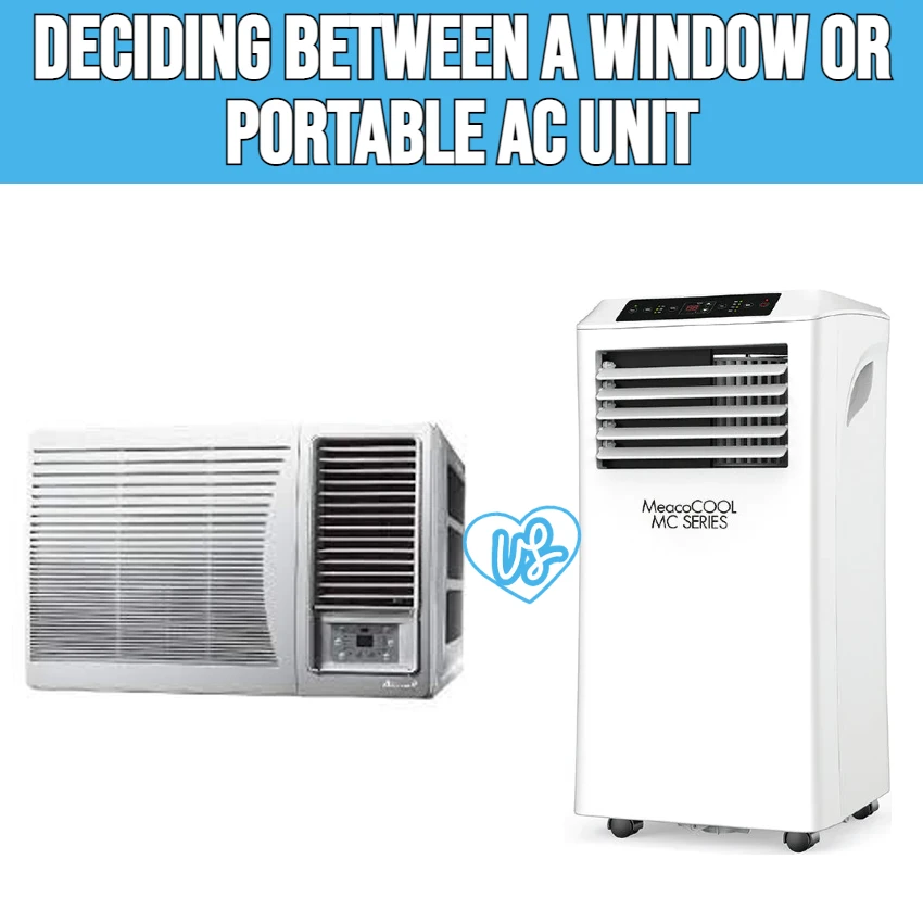 Deciding Between a Window or Portable Unit